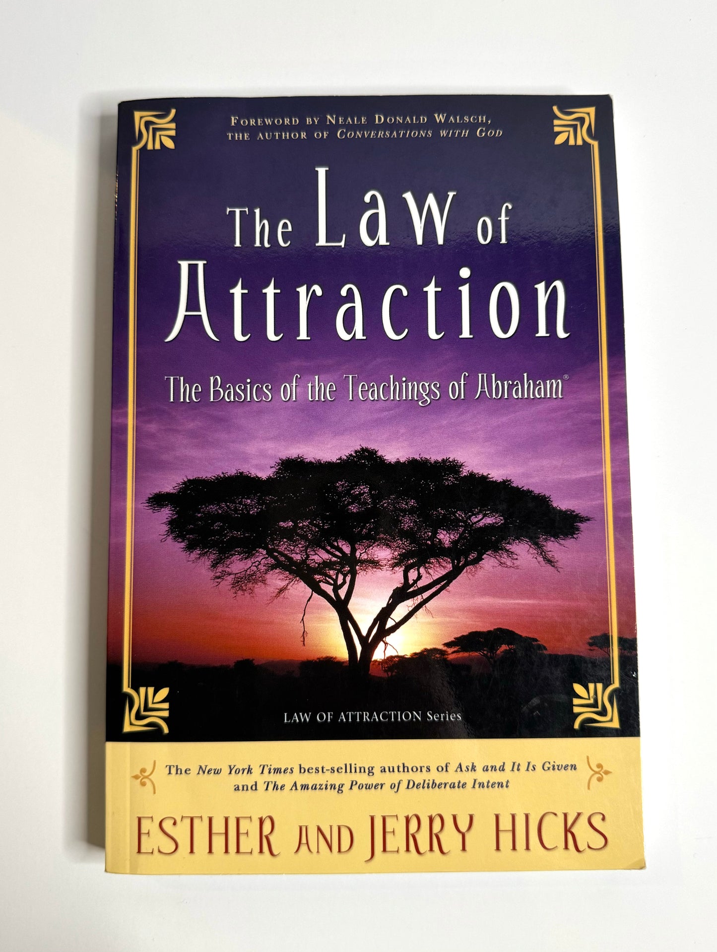 The Law of Attraction: The Basics of the Teachings of Abraham