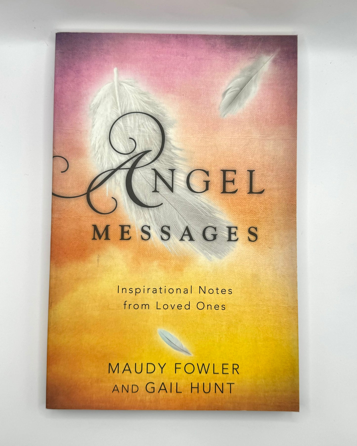 Angel Messages: Inspirational Noes from Loved Ones