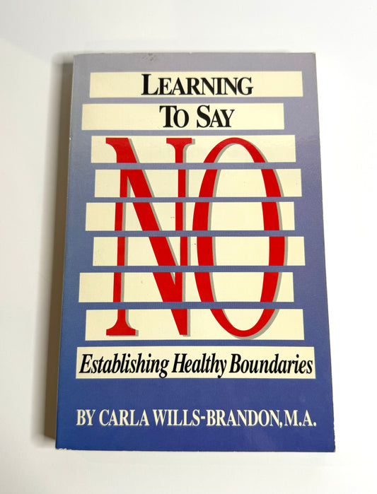 Learning to Say No: Establishing Healthy Boundaries