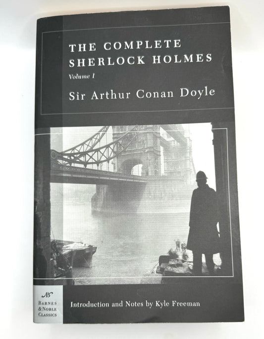 The Complete Sherlock Holmes, Volume 1